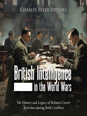 cover image of British Intelligence in the World Wars
